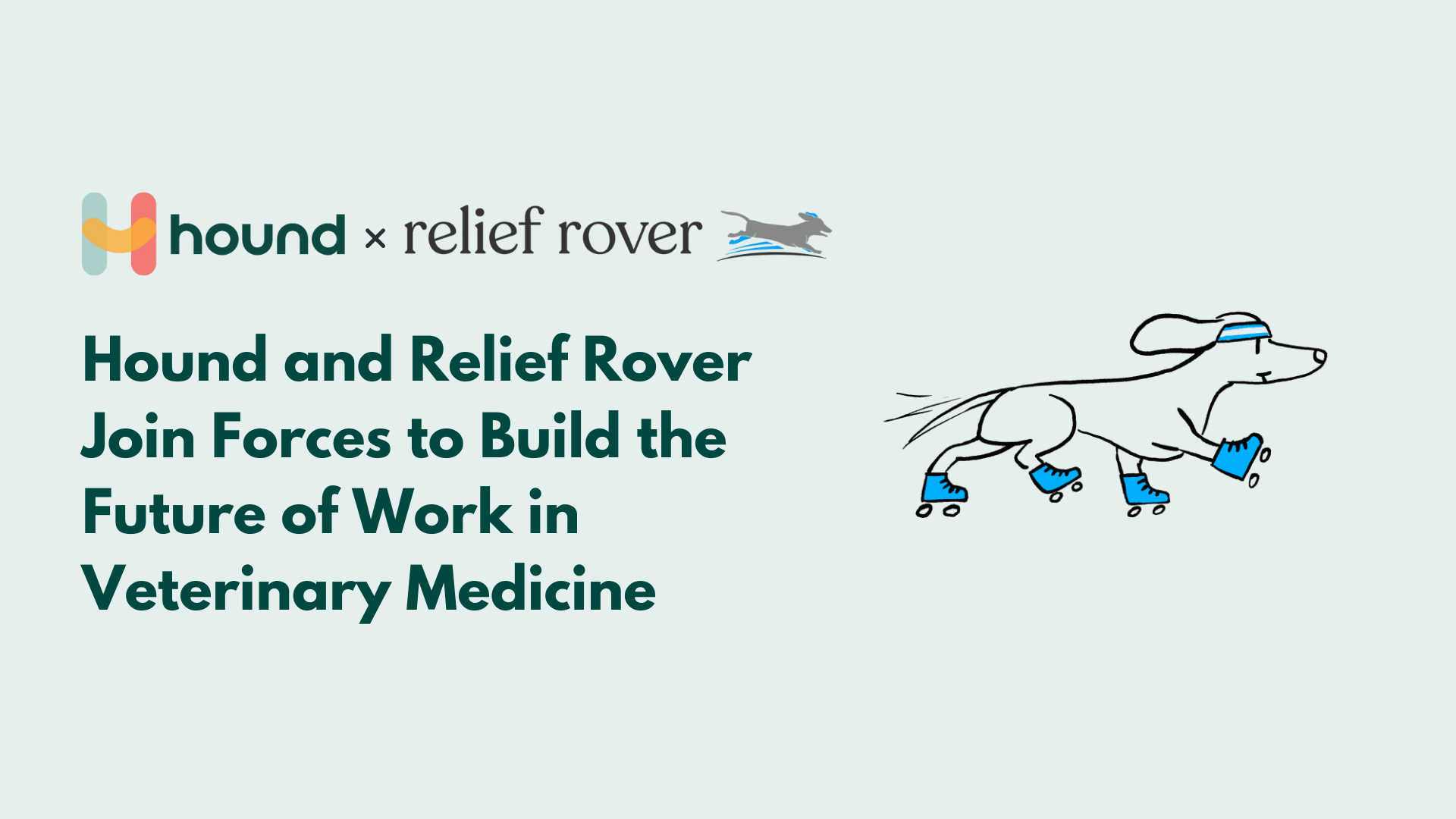 Hound and Relief Rover Join Forces to Build the Future of Work in